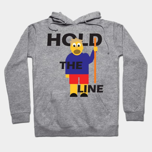 8ts Hold the line! Hoodie by kewlwolf8ts